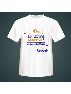 Everyday is Creative T-Shirt