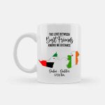 jFriendship Knows No Distance Personalized Mug