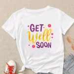 Get Well Soon Personalized T-Shirt