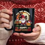 Happy Hallothanksmas Thanksgiving Merry Christmas Magic Mug