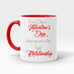 Everyday is Valentines Coffee Mug